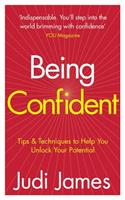 Being Confident: Tips & Techniques to Help You Unlock Your Potential