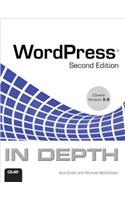 WordPress In Depth: (In Depth)