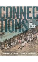 Connections: A World History, Volume 2, Print Plus New Myhistorylab for World History