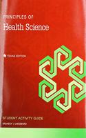 Student Activity Guide for Principles of Health Science Student Edition -- Texas