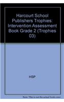 Harcourt School Publishers Trophies: Intervention Assessment Book Grade 2