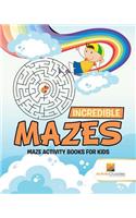 Incredible Mazes