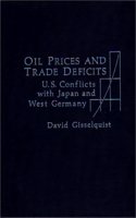 Oil Prices and Trade Deficits: U.S. Conflicts with Japan and West Germany