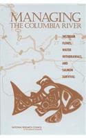 Managing the Columbia River: Instream Flows, Water Withdrawals, and Salmon Survival