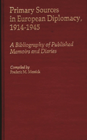 Primary Sources in European Diplomacy, 1914-1945