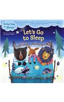 Let's Go to Sleep: A Story with Five Steps to Help Ease Your Child to Sleep