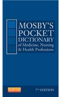 Mosby's Pocket Dictionary of Medicine, Nursing & Health Professions