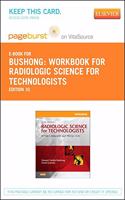 Workbook for Radiologic Science for Technologists Elsevier eBook on Vitalsource (Retail Access Card)