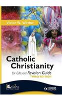 Catholic Christianity Revision Guide Third Edition