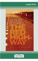The Red Highway (16pt Large Print Edition)