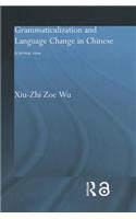 Grammaticalization and Language Change in Chinese: A formal view