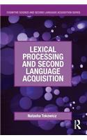 Lexical Processing and Second Language Acquisition