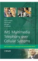IMS Multimedia Telephony over Cellular Systems