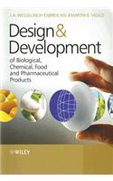Design & Development of Biological, Chemical, Food and Pharmaceutical Products