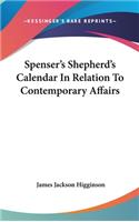 Spenser's Shepherd's Calendar In Relation To Contemporary Affairs