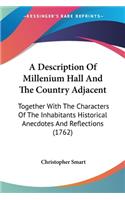 A Description Of Millenium Hall And The Country Adjacent: Together With The Characters Of The Inhabitants Historical Anecdotes And Reflections (1762)(English)