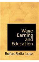 Wage Earning and Education