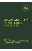 Sedaqa and Torah in Postexilic Discourse