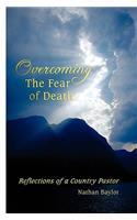Overcoming the Fear of Death: Reflections of a Country Pastor(English)