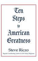Ten Steps to American Greatness