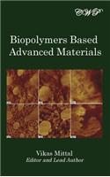 Biopolymers Based Advanced Materials