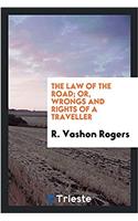 THE LAW OF THE ROAD; OR, WRONGS AND RIGH