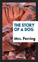 THE STORY OF A DOG