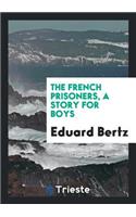 The French Prisoners, a Story