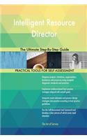 Intelligent Resource Director The Ultimate Step-By-Step Guide