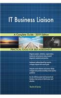 IT Business Liaison A Complete Guide - 2019 Edition