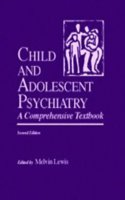 Child and Adolescent Psychiatry: A Comprehensive Textbook