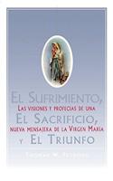 El Sufrimiento, El Sacrificio, Y El Triunfo