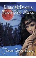 Kerry McDaniels Blood Red Moon