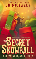 Tannenbaum Tailors and the Secret Snowball