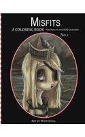 Misfits A Coloring Book for Adults and Odd Children