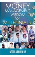 Money Management Wisdom for Millennials