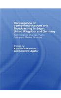 Convergence of Telecommunications and Broadcasting in Japan, United Kingdom and Germany