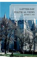 Latter-Day Political Views