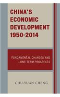 China's Economic Development, 1950-2014