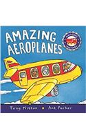 Amazing Machines: Amazing Aeroplanes