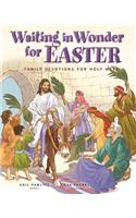 Waiting in Wonder for Easter: Family Devotions for Holy Week