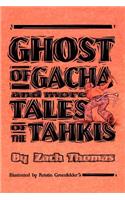 Ghost of Gacha and More Tales of the Tahkis