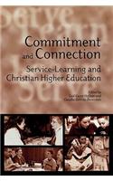 Commitment and Connection: Service-Learning and Christian Higher Education