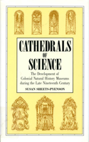 Cathedrals of Science: The Development of Colonial Natural History Museums during the Late Nineteenth Century