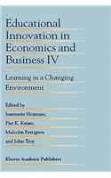Educational Innovation in Economics and Business IV