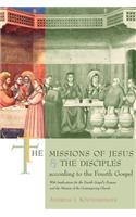 Missions of Jesus and the Disciples According to the Fourth Gospel