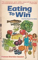 Eating to Win: Food Psyching for the Athlete