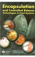 Encapsulation and Controlled Release Technologies in Food Systems