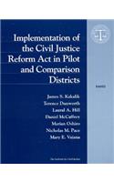 Implementation of the Civil Justice Reform ACT in Pilot and Comparison Districts