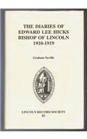 Diaries of Edward Lee Hicks Bishop of Lincoln 1910-1919